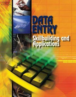 Data Entry: Skillbuilding & Applications (with CD ROM): Career Solutions Training Group: 9780538434768: Books