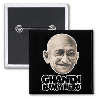 Mahatma Ghandi Is My Hero Pinback Button