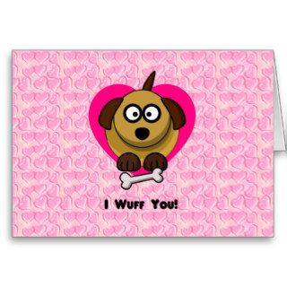 Valentines Puppy Love   I Wuff You Greeting Card