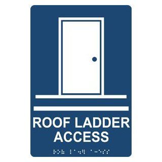 ADA Roof Ladder Access With Symbol Braille Sign RRE 14829 WHTonNavy : Business And Store Signs : Office Products