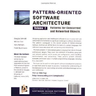 Pattern Oriented Software Architecture Volume 2: Patterns for Concurrent and Networked Objects: Douglas Schmidt, Michael Stal, Hans Rohnert, Frank Buschmann: 9780471606956: Books