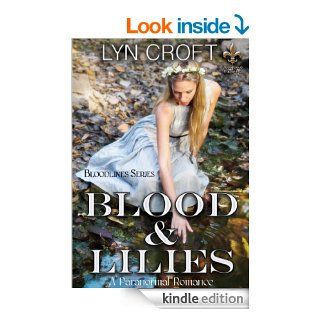 Blood and Lilies (Bloodlines Series Book 1) eBook: Lyn Croft: Kindle Store