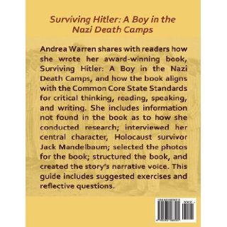 The Author's Guide to Surviving Hitler: A Boy in the Nazi Death Camps (9781493583515): Andrea Warren: Books