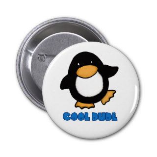 Cool Dude Cute Penguin Badge Buttons