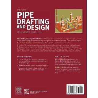 Pipe Drafting and Design, Third Edition: Roy A. Parisher, Robert A. Rhea: 9780123847003: Books