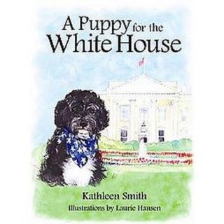 A Puppy for the White House (Hardcover)