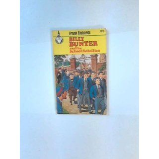 Billy Bunter and the School Rebellion (Merlin Books): Frank Richards: 9780600006824:  Children's Books