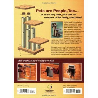 Black & Decker 24 Weekend Projects for Pets Dog Houses, Cat Trees, Rabbit Hutches & More David Griffin 9781589233089 Books