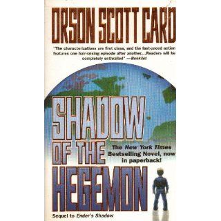 Shadow of the Hegemon (The Shadow Series): Orson Scott Card: 9780812565959: Books