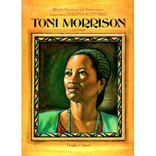 Toni Morrison (Black Americans of Achievement): Douglas Century, Nathan I. Huggins, Coretta Scott King: 9780791019061:  Children's Books