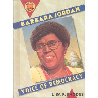 Barbara Jordan: Voice of Democracy (Book Report Biographies): Lisa R. Rhodes: 9780531114506: Books