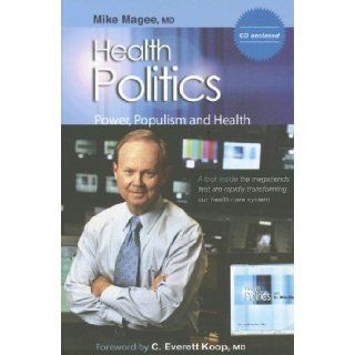 Health Politics Power, Populism and Health MD Magee, MD Koop (Foreword) 9781889793207 Books