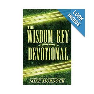 The Wisdom Key Devotional: A Daily Devotional of 365 Mike Murdock Quotations: Mike Murdock: 9781563942563: Books