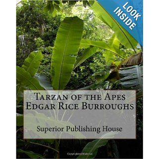 Tarzan of the Apes Edgar Rice Burroughs: Edgar Rice Burroughs: 9781449974886: Books
