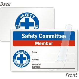Safety Committee Member   Name, Location, Authorized Signature (with Plus Symbol) (Front) / Safety Committee Member Symbol (Back), 3.375" x 2.125": Industrial Warning Signs: Industrial & Scientific