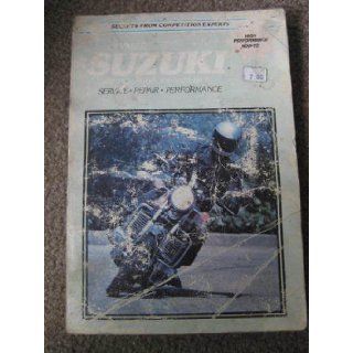 Suzuki 380 750cc triples, 1972 1977: Service, repair, performance: 9780892871889: Books