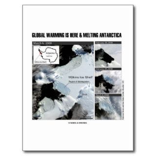Global Warming Is Here And Melting Antarctica Postcard