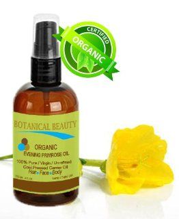ORGANIC EVENING PRIMROSE OIL. 100% Pure / Natural / Undiluted / Unrefined /Certified Organic/ Cold Pressed Carrier Oil. Rich antioxidant to rejuvenate and moisturize the skin and hair. 4 Fl.oz   120ml. by Botanical Beauty : Facial Moisturizers : Beauty