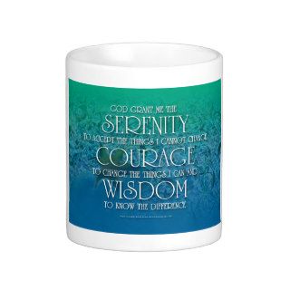 Serenity, Courage, Wisdom Coffee Mugs