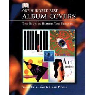 100 Best Album Covers: Storm Thorgerson, Aubrey Powell: 9780751307832: Books