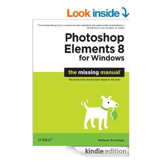 Photoshop Elements 8 for Windows: The Missing Manual eBook: Barbara Brundage: Kindle Store