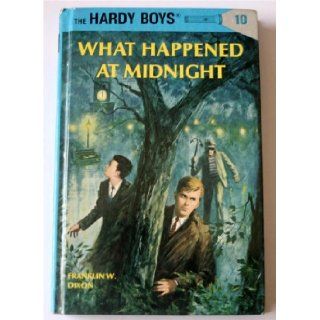 What Happened at Midnight (Hardy Boys #10): Franklin W. Dixon: Books