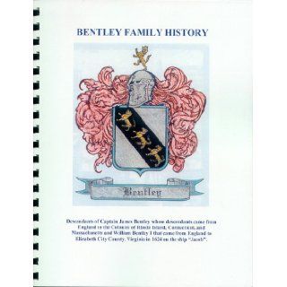 Bentley family history Allan L Bentley Books
