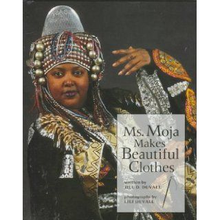 Ms. Moja Makes Beautiful Clothes (Our Neighborhood) Jill D. Duvall, Lili S. Duvall 9780516203140 Books
