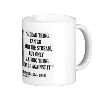 G.K. Chesterton Dead Thing Stream Living Thing Coffee Mug