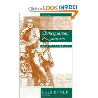 Shakespearean Pragmatism Market of His Time 9780226209425 Literature Books @