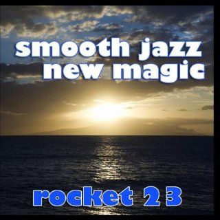 Smooth Jazz New Magic: Music
