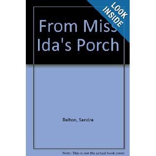 From Miss Ida's Porch: Sandra Belton, Floyd Cooper: 9780606129404: Books
