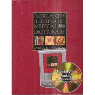 Dorland's Illustrated Medical Dictionary, 30th Edition (Special Value Package: Spell Checker and PDA Software Included): Dorland, Douglas Anderson: Books