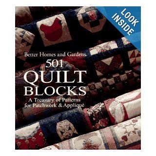 501 Quilt Blocks: A Treasury of Patterns for Patchwork and Applique (Better Homes & Gardens Crafts): Better Homes & Gardens, Joan Lewis, Lynette Chiles: Books