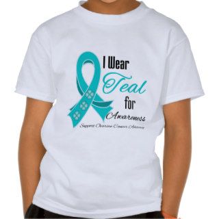 I Wear Teal Ribbon Ovarian Cancer Awareness T shirts