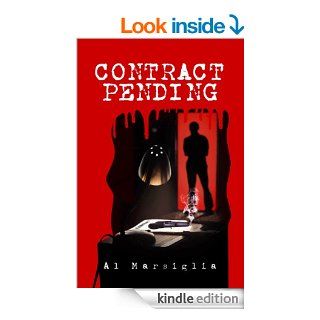 Contract Pending: A Crime Thriller eBook: Al Marsiglia: Kindle Store