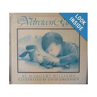 The Velveteen Rabbit (Jorgensen): Margery Williams, David Jorgensen: 9780394877112:  Children's Books