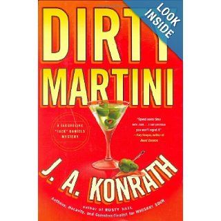 Dirty Martini (Jack Daniels Mysteries): J. A. Konrath: 9781401302795: Books