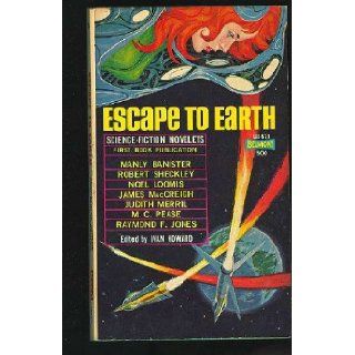 Escape to Earth L92 571: Escape to Earth; We Are Alone; Doomsday's Color Press; A Big Man With the Girls; Temple of Despair; "If The Court Pleases": Ivan (editor): Banister, Manly; Sheckley, Robert; Jones, Raymond F; MacC Howard: Books