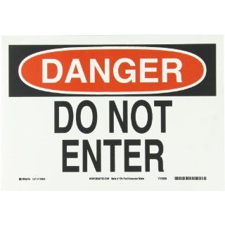 Brady 115943 14" Width x 10" Height B 586 Paper, Red And Black On White Color Sustainable Safety Sign, Legend "Danger Do Not Enter": Industrial Warning Signs: Industrial & Scientific