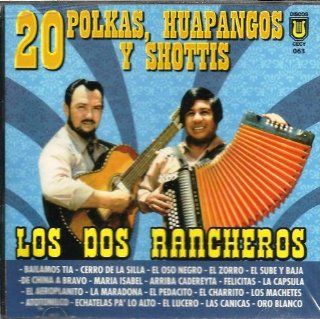 Los Dos Rancheros 20 Polkas, Huapangos Y Shottis: Music