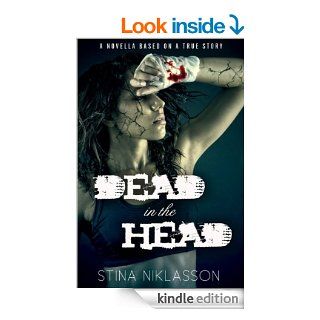 Dead in the Head   Kindle edition by Stina Niklasson. Mystery, Thriller & Suspense Kindle eBooks @ .