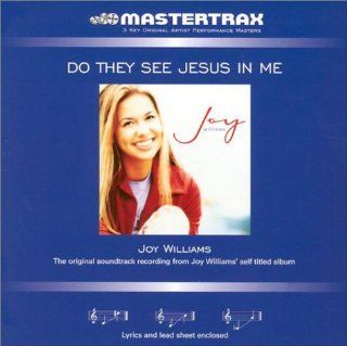 Do They See Jesus in Me: Music