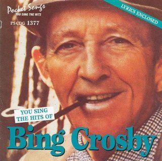 Sing The Hits Of Bing Crosby (Karaoke): Music