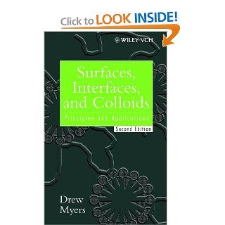 Surfaces, Interfaces, and Colloids: Principles and Applications, 2nd Edition: 9780471330608: Science & Mathematics Books @