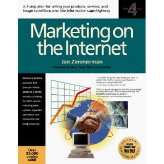 Marketing on the Internet (Marketing on the Internet, 4th ed): Jan Zimmerman: 9781885068361: Books