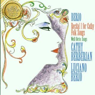 Berio: Recital I for Cathy / Folk Songs / 3 Songs by Kurt Weill: Music