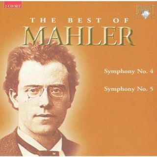 The Best of Mahler: Symphonies Nos. 4 & 5