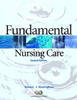 Fundamental Nursing Care (2nd Edition): 9780132244329: Medicine & Health Science Books @