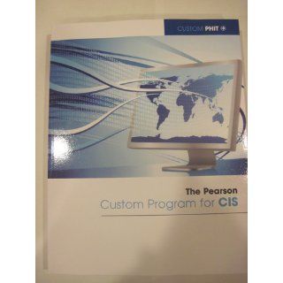 The Pearson Custom Program for Cis: pearson: 9781256017899: Books